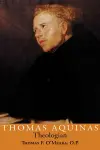 Thomas Aquinas, Theologian cover