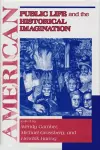 American Public Life and the Historical Imagination cover