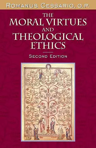 The Moral Virtues and Theological Ethics, Second Edition cover