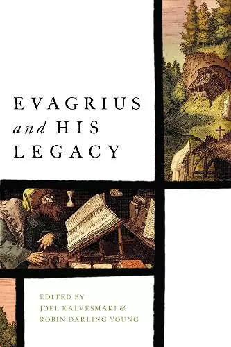 Evagrius and His Legacy cover