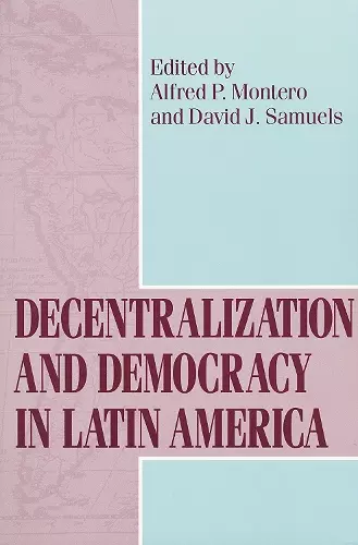 Decentralization and Democracy in Latin America cover