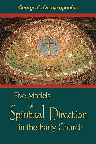 Five Models of Spiritual Direction in the Early Church cover