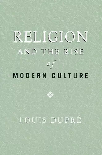 Religion and the Rise of Modern Culture cover