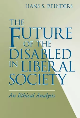 The Future of the Disabled in Liberal Society cover