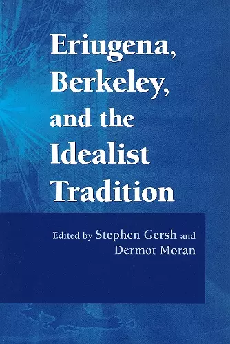 Eriugena, Berkeley, and the Idealist Tradition cover