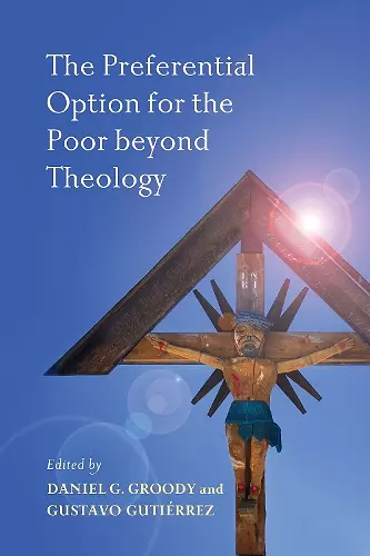 The Preferential Option for the Poor beyond Theology cover