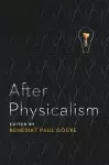 After Physicalism cover