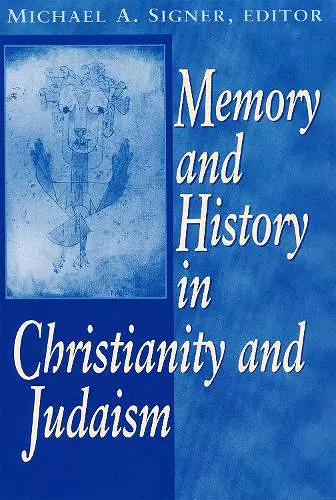 Memory and History In Christianity andJudaism cover