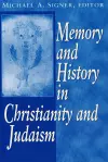 Memory and History In Christianity andJudaism cover