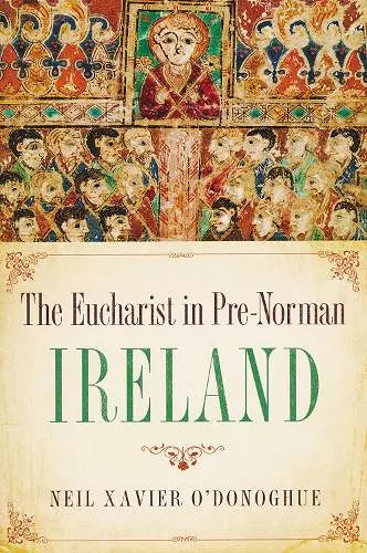 Eucharist in Pre-Norman Ireland cover