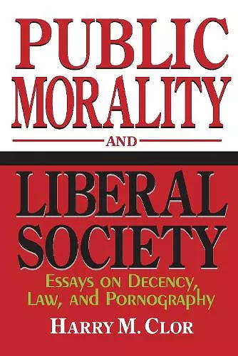 Public Morality and Liberal Society cover