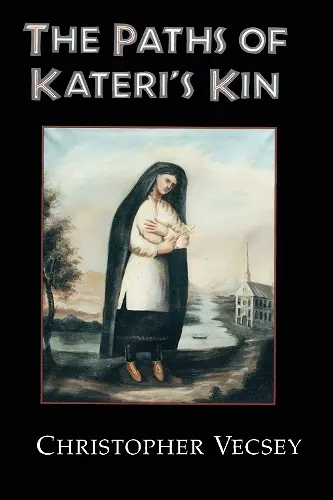 The Paths of Kateri's Kin cover