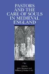 Pastors and the Care of Souls in Medieval England cover