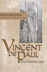 Vincent De Paul, the Trailblazer cover