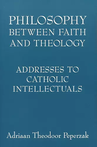 Philosophy Between Faith and Theology cover