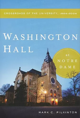 Washington Hall at Notre Dame cover