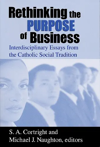 Rethinking the Purpose of Business cover