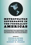 Metropolitan Governance in the Federalist Americas cover