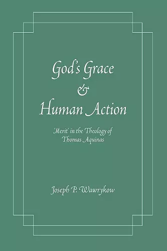 God's Grace and Human Action cover