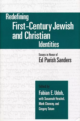 Redefining First-Century Jewish and Christian Identities cover