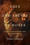 Uses and Abuses of Moses cover