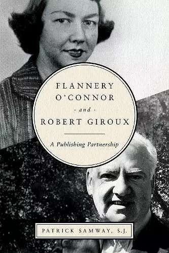 Flannery O'Connor and Robert Giroux cover