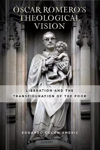 Óscar Romero’s Theological Vision cover