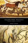 Paleolithic Politics cover