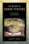 The Nature of Human Persons cover