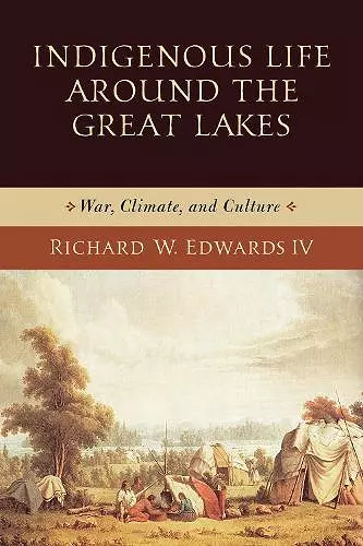 Indigenous Life Around the Great Lakes cover