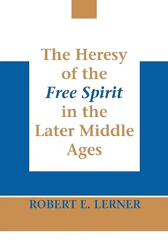 Heresy of the Free Spirit in the Later Middle Ages, The cover