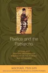 Psellos and the Patriarchs cover