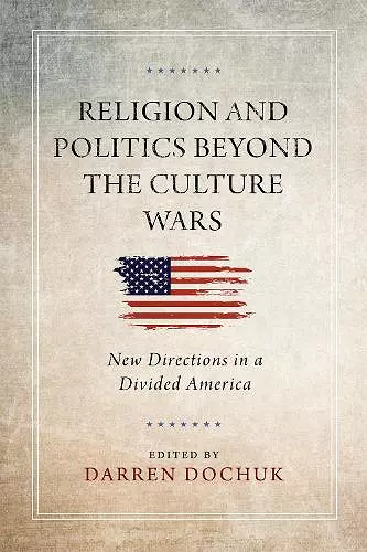 Religion and Politics Beyond the Culture Wars cover