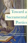 Toward a Sacramental Poetics cover