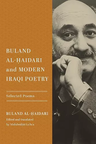 Buland Al-Ḥaidari and Modern Iraqi Poetry cover