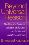 Beyond Universal Reason cover
