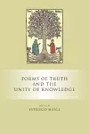 Forms of Truth and the Unity of Knowledge cover