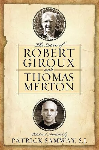 The Letters of Robert Giroux and Thomas Merton cover