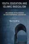 Youth, Education, and Islamic Radicalism cover