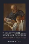 The Saint's Life and the Senses of Scripture cover