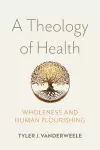 A Theology of Health cover