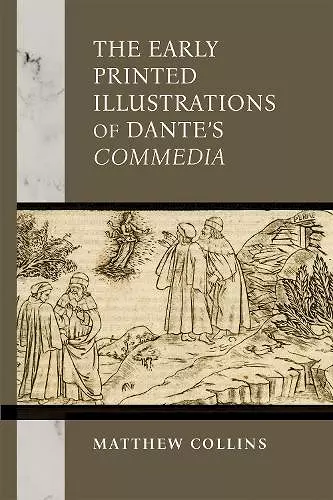 The Early Printed Illustrations of Dante’s "Commedia" cover