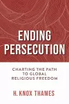 Ending Persecution cover