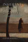 Inherent Human Dignity cover