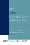 The Myth of Religious Neutrality, Revised Edition cover
