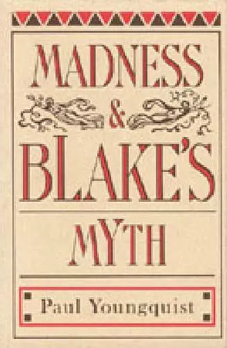 Madness and Blake's Myth cover