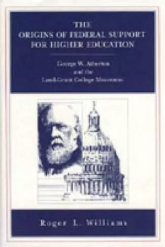 The Origins of Federal Support for Higher Education cover