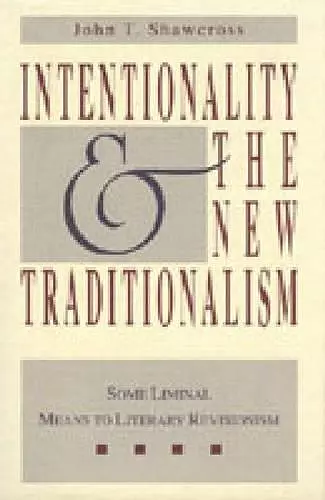 Intentionality and the New Traditionalism cover