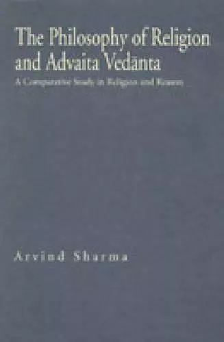 The Philosophy of Religion and Advaita Vedānta cover