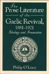 The Prose Literature of the Gaelic Revival, 1881–1921 cover